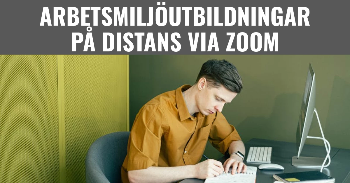 Arbetsmiljöutbildningar via zoom